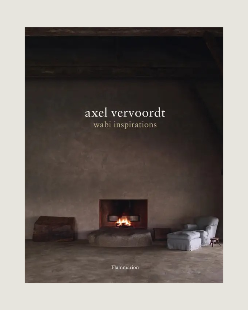 Axel Vervoordt Wabi Inspirations